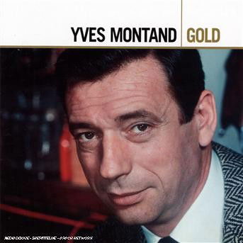 Cover for Yves Montand · Gold (CD) (2007)