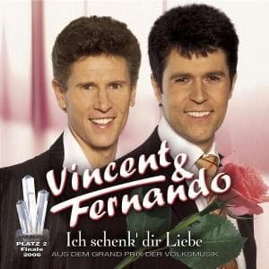 Cover for Vincent &amp; Fernando · Ich Schenk Dir Liebe (CD) (2006)