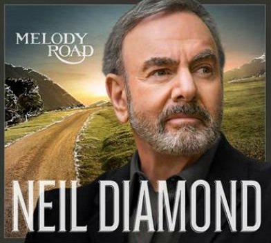 Cover for Neil Diamond · Melody Road (CD) (2014)