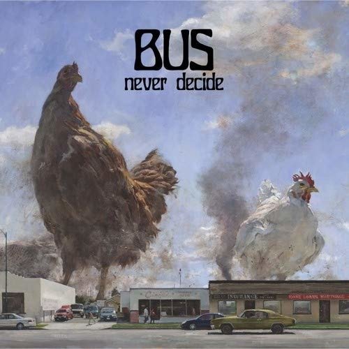 Cover for Bus · Never Decide (LP) (2019)