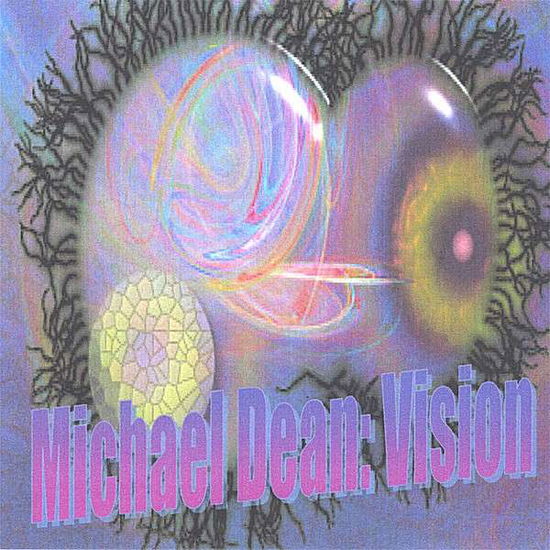 Cover for Michael Dean · Vision (CD) (2006)