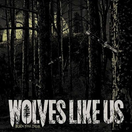 Cover for Wolves Like Us · Black Soul Choir (LP) (2014)