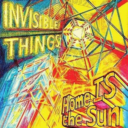 Cover for Invisible Things · Home is the Sun (LP) (2012)
