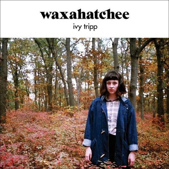 Cover for Waxahatchee · Ivy Tripp (VINIL) (2015)