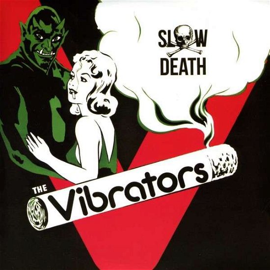 Slow Death - Vibrators - Musik - CLEOPATRA - 0741157051919 - 16. juli 2013
