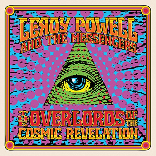 The Overlords Of The Cosmic Revelation - Powell, Leroy & The Messengers - Musik - Cleopatra Records - 0741157217919 - 1. november 2016