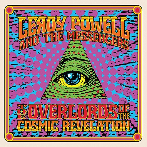 Cover for Powell, Leroy &amp; The Messengers · The Overlords Of The Cosmic Revelation (LP) (2016)
