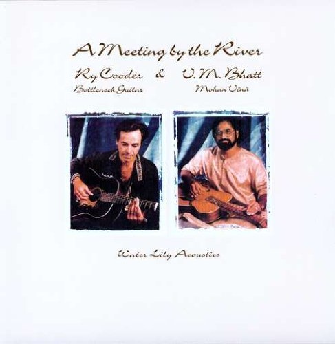 A Meeting By The River - Cooder, Ry & Bhatt, Vishw - Musik - ACOUSTIC SOUNDS - 0753088202919 - 11. februar 2008