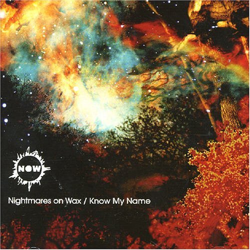 Cover for Nightmares on Wax · Know My Name (12&quot;) (2004)