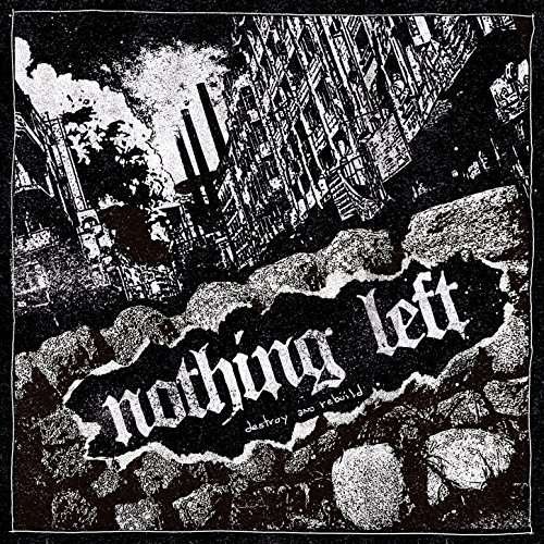 Cover for Nothing Left · Destroy and Rebuild (Red Vinyl) (12&quot;) (2017)