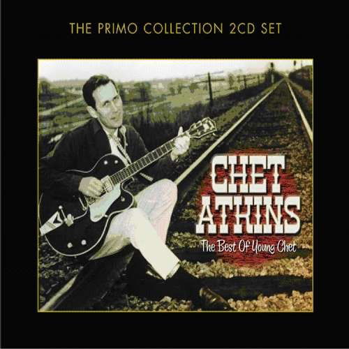 The Best of Young Chet - Chet Atkins - Musik - COUNTRY - 0805520090919 - 25 februari 2019