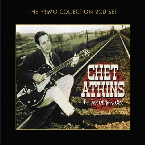 The Best of Young Chet - Chet Atkins - Música - COUNTRY - 0805520090919 - 25 de febrero de 2019