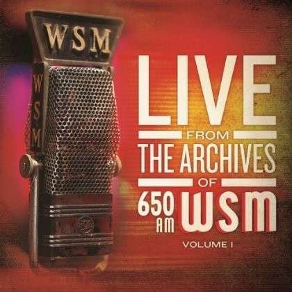 Cover for 650 Am Wsm Live from the Archives 1 / Various (LP) (2013)