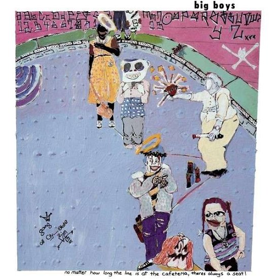 Cover for Big Boys · No Matter How Long The Line At The Cafeteria, There's Always A Seat (LP) (1990)
