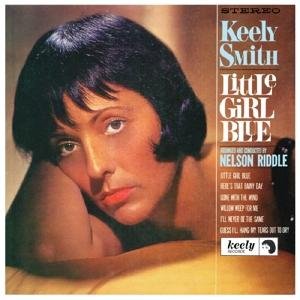 Cover for Smith Keely · Little Girl Blue, Little Girl New (CD) [Expanded edition] (2017)