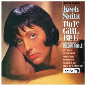 Little Girl Blue, Little Girl New - Smith Keely - Musique - Real Gone - 0848064005919 - 23 juin 2017