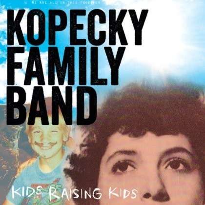 Cover for Kopecky Family Band · Kids Raising Kids (LP) (2013)