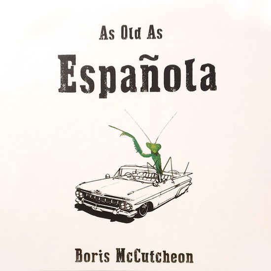 Boris McCutcheon · As Old As Espanola (CD) (2019)