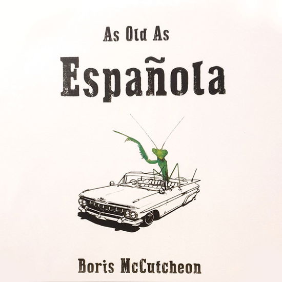 As Old As Espanola - Mccutcheon  Boris - Música - FROGVILLE - 0881387000919 - 20 de septiembre de 2019