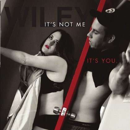 Cover for Wiley · It's Not Me It's You (CD) (2012)