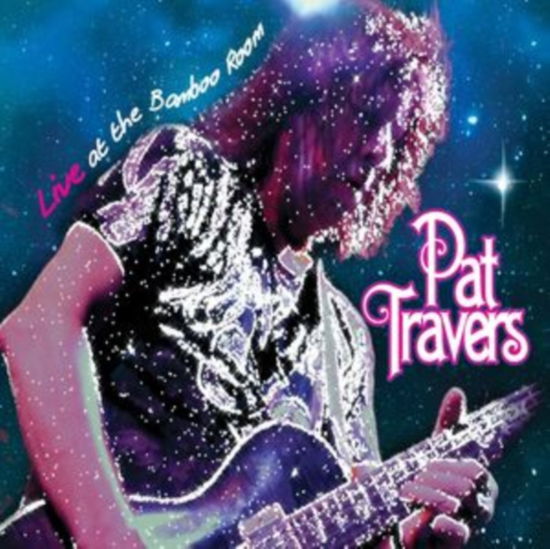 Live At The Bamboo Room - Pat Travers - Musikk - CLEOPATRA RECORDS - 0889466327919 - 26. april 2024
