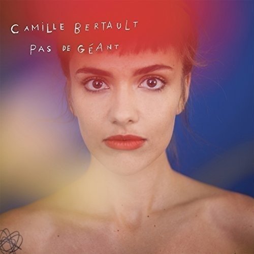 Pas De Geant - Camille Bertault - Musique - OKEH - 0889854324919 - 8 décembre 2017