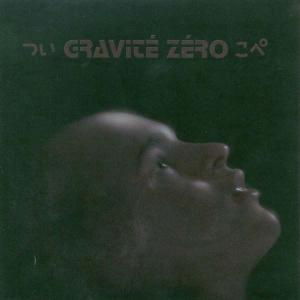 Gravite Zero-gravite Zero - Thomas Belhom - Musik - ICI D'AILLEURS - 3700078408919 - 3. marts 2017