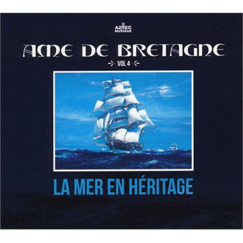 Cover for Various Artists · Ame De Bretagne La Mer En Heritage (CD) (2020)