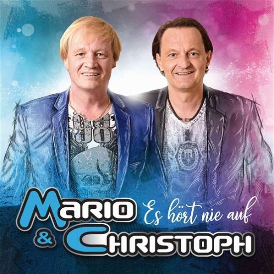 Cover for Mario &amp; Christoph · Es Hört Nie Auf (CD) (2019)