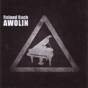 Cover for Roland Bach · Awolin (CD) (2009)