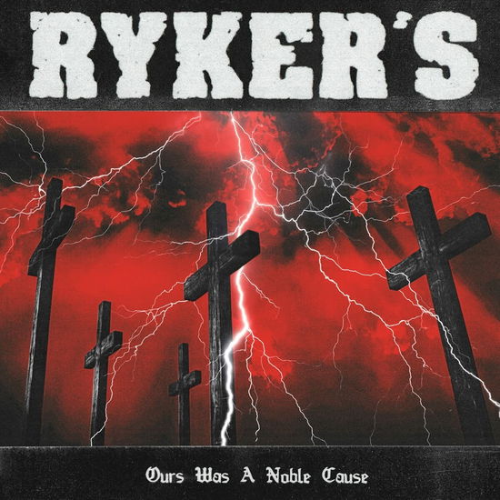 Cover for Rykers · Ours Was a Noble Cause (LP) (2022)