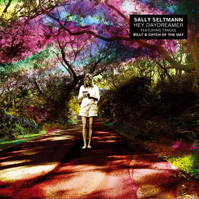 Cover for Sally Seltmann · Hey Daydreamer (CD) [Japan Import edition] (2005)