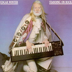 Standing on a Rock - Edgar Winter - Muzyka - WOUNDED BIRD, SOLID - 4526180386919 - 26 października 2016