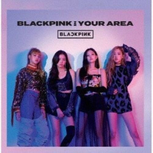 Cover for Blackpink · Blackpink In Your Area (CD) [Japan Import edition] (2018)