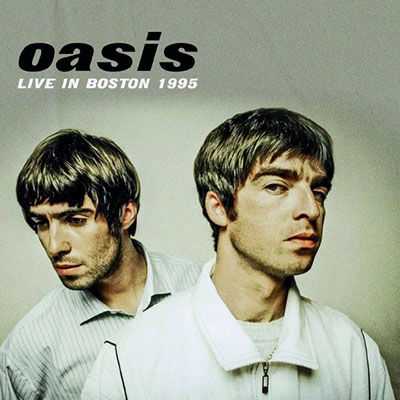 Live in Boston 1995 - Oasis - Musik - RATS PACK RECORDS CO. - 4997184157919 - 25. februar 2022