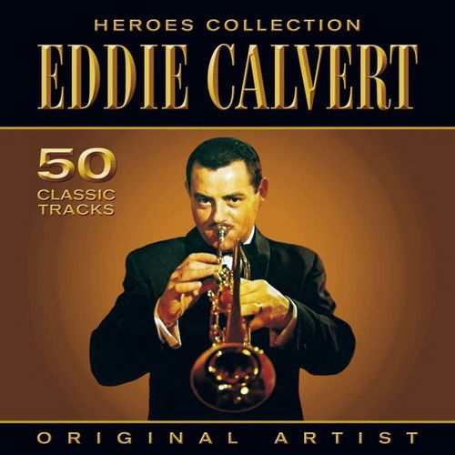 Cover for Eddie Calvert · Heroes Collection (CD)