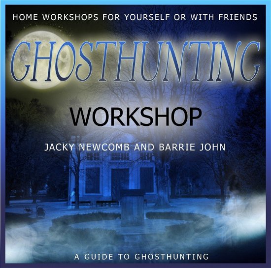 Cover for Jacky Newcomb · Ghosthunting Workshop (CD) (2010)