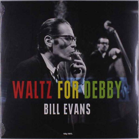 Waltz For Debby - Bill Evans - Música - NOT NOW MUSIC - 5060397601919 - 17 de julho de 2020