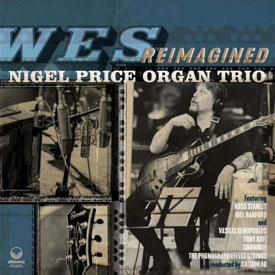 Cover for Nigel -Organ Trio- Price · Wes Reimagined (CD) (2021)