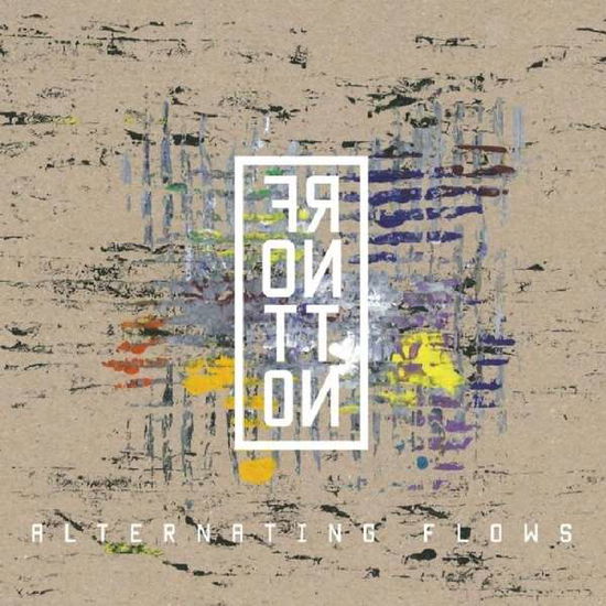 Alternating Flows - Frontton - Música - Unit Records - 7640114794919 - 6 de junho de 2014