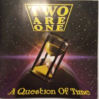 Cover for Two Are One · A Question Of Time (CD) (2018)