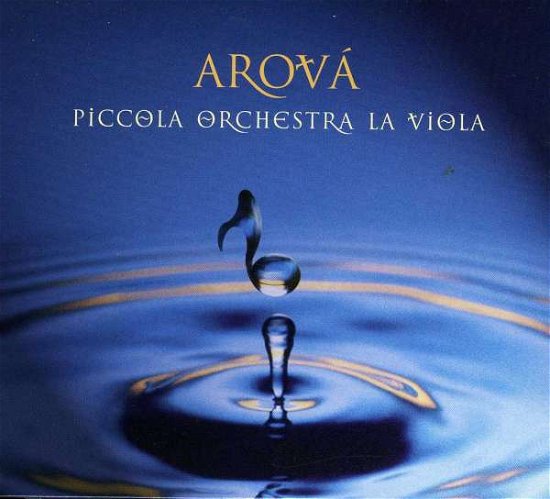 Arova - Piccola Orchestra La Viola - Musik - Manifesto - 8028778991919 - 6 februari 2009