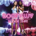 Cover for Booty Luv · Boogie 2nite (CD) (2008)