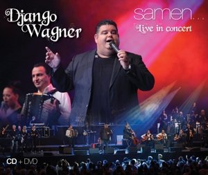 Cover for Django Wagner · Samen Live In Concert (CD) (2014)