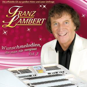 Cover for Lambert Franz · Wunschmelodien - Folge 2 (CD) (2011)