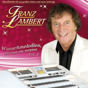 Wunschmelodien - Folge 2 - Lambert Franz - Musiikki - TYROLIS - 9003549526919 - maanantai 14. helmikuuta 2011