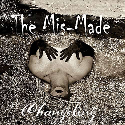 Cover for Mis-made the · Changeling (CD) (2017)