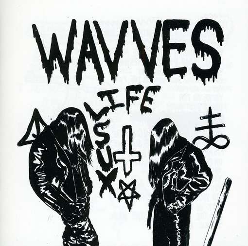 Life Sux - Wavves - Musik - POD - 9332727020919 - 30. September 2011