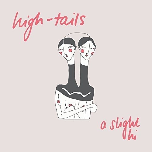 Slight Hi - High-tails - Musique - INERTIA - 9332727046919 - 20 octobre 2017