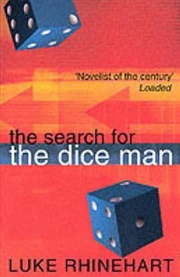 Cover for Luke Rhinehart · The Search for the Dice Man (Paperback Bog) [New edition] (1999)